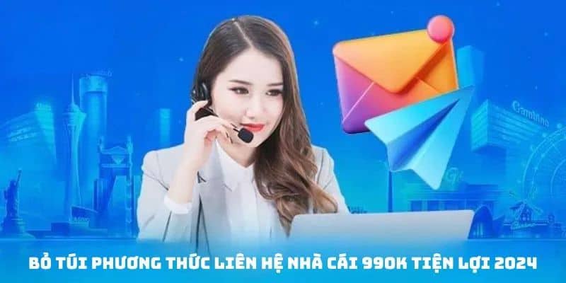 Liên Hệ Support 99ok - Giải đáp Mọi Thắc Mắc Từ Thành Viên